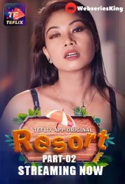 Resort (E03-E04) TeFlix Hot Web Series (2025) Resort (E03-E04) TeFlix Hot Web Series (2025)