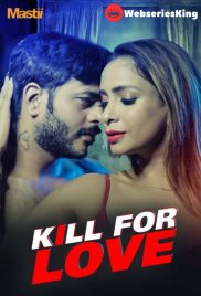 Kill for Love Complete Mastii Hot Web Series (2025) Kill for Love Complete Mastii Hot Web Series (2025)