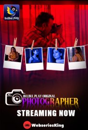 Photographer (E01-E02) BulbulPlay Hot Web Series (2025) Photographer (E01-E02) BulbulPlay Hot Web Series (2025)