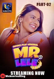 Mr Lele (E04-E05) BulbulPlay Hot Web Series (2025) Mr Lele (E04-E05) BulbulPlay Hot Web Series (2025)
