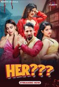 Her (E01-E04) Funtyy Hot Web Series