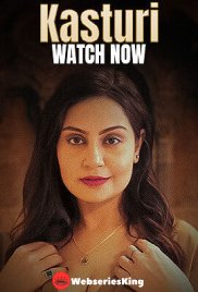 Kasturi (E01-E06) KoyalPlay Hot Web Series (2025) Kasturi (E01-E06) KoyalPlay Hot Web Series (2025)