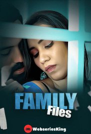 Family Files (E01-E04) Showmart Hot Web Series (2025) Family Files (E01-E04) Showmart Hot Web Series (2025)