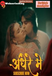 Andhere Mein (E02) Saathi Hot Web Series (2025) Andhere Mein (E02) Saathi Hot Web Series (2025)