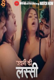 Jawani ki Lassi (E01) Saathi Hot Web Series (2025) Jawani ki Lassi (E01) Saathi Hot Web Series (2025)
