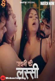 Jawani ki Lassi (E02) Saathi Hot Web Series (2025)