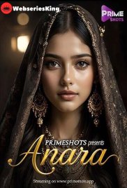 Anara (E02) PrimeShots Hot Web Series (2025) Anara (E02) PrimeShots Hot Web Series (2025)