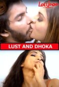 Lust And Dhokha Lolypop Hot Short Film