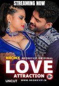 Love Attraction NeonX Uncut Short Film
