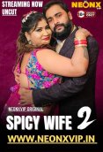 Spicy Wife 2 NeonX Uncut Short Film