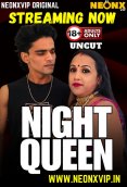 Night Queen NeonX Uncut Short Film
