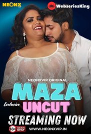 Maza Uncut NeonX Uncut Short Film (2024) Maza Uncut NeonX Uncut Short Film (2024)