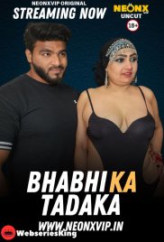 Bhabhi Ka Tadaka NeonX Uncut Short Film (2025) Bhabhi Ka Tadaka NeonX Uncut Short Film (2025)