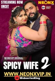Spicy Wife 2 NeonX Uncut Short Film (2025) Spicy Wife 2 NeonX Uncut Short Film (2025)