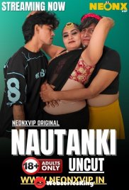 Nautanki NeonX Uncut Short Film (2025) Nautanki NeonX Uncut Short Film (2025)