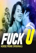 Fuck U (E02) HorsePrime Hot Web Series