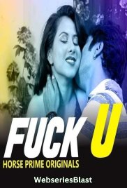 Fuck U (E02) HorsePrime Hot Web Series (2023) Fuck U (E02) HorsePrime Hot Web Series (2023)
