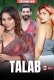 Talab HotX Uncut Short Film
