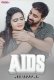 Aids (E02) Addatv Uncut Web Series