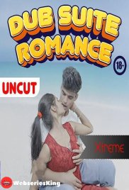 Dub Suite Romance Xtreme Uncut Short Film (2024) Dub Suite Romance Xtreme Uncut Short Film (2024)