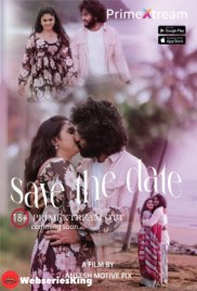 Save The Date PrimeXtream Hot Short Film (2024) Save The Date PrimeXtream Hot Short Film (2024)