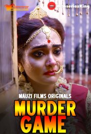 Murder Game (E01) MauziFilms Hot Web Series (2025) Murder Game (E01) MauziFilms Hot Web Series (2025)