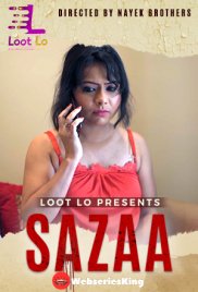 Sazaa (E01) LootLo Hot Web Series (2025) Sazaa (E01) LootLo Hot Web Series (2025)