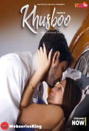 Khusboo (E01) Uncutplus Hot Web Series (2025) Khusboo (E01) Uncutplus Hot Web Series (2025)