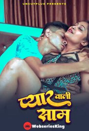 Pyar Wali Sham Uncutplus Uncut Short Film (2025)
