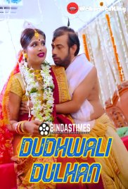 Dudhwali Dulhan BindasTimes Uncut Short Film (2024) Dudhwali Dulhan BindasTimes Uncut Short Film (2024)