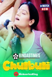 Chulbuli BindasTimes Uncut Short Film (2025) Chulbuli BindasTimes Uncut Short Film (2025)