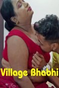 Village Bhabhi UnRated Uncut Short Film