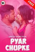 Pyaar Chupke UnRated Uncut Short Film