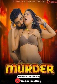Murder (E03) Triflicks Hot Web Series (2024) Murder (E03) Triflicks Hot Web Series (2024)