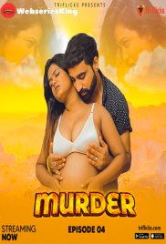 Murder (E04) Triflicks Hot Web Series (2025) Murder (E04) Triflicks Hot Web Series (2025)