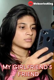 My Girlfriends Friend iEntertainment Hot Short Film (2025) My Girlfriends Friend iEntertainment Hot Short Film (2025)