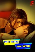 Pati Patni Aur Woh Complete Hindi Hot Web Series