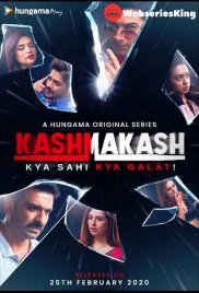 Kashmakash - Kya Sahi Kya Galat Hungama Complete Hot Web Series (2025) Kashmakash - Kya Sahi Kya Galat Hungama Complete Hot Web Series (2025)