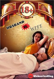 Husband vs Wife Hindi Hot Web Series (2025) Husband vs Wife Hindi Hot Web Series (2025)