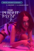 The Pursuit of Lust 3 Full Hollywood Adult Movie