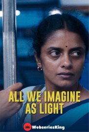 All We Imagine as Light Full Malayalam Hot Movie (2025) All We Imagine as Light Full Malayalam Hot Movie (2025)
