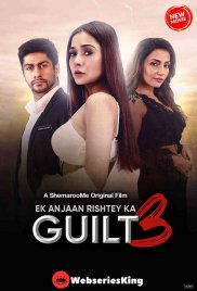 Ek Anjaan Rishtey Ka Guilt 3 Full Bollywood Hot Movie (2025) Ek Anjaan Rishtey Ka Guilt 3 Full Bollywood Hot Movie (2025)